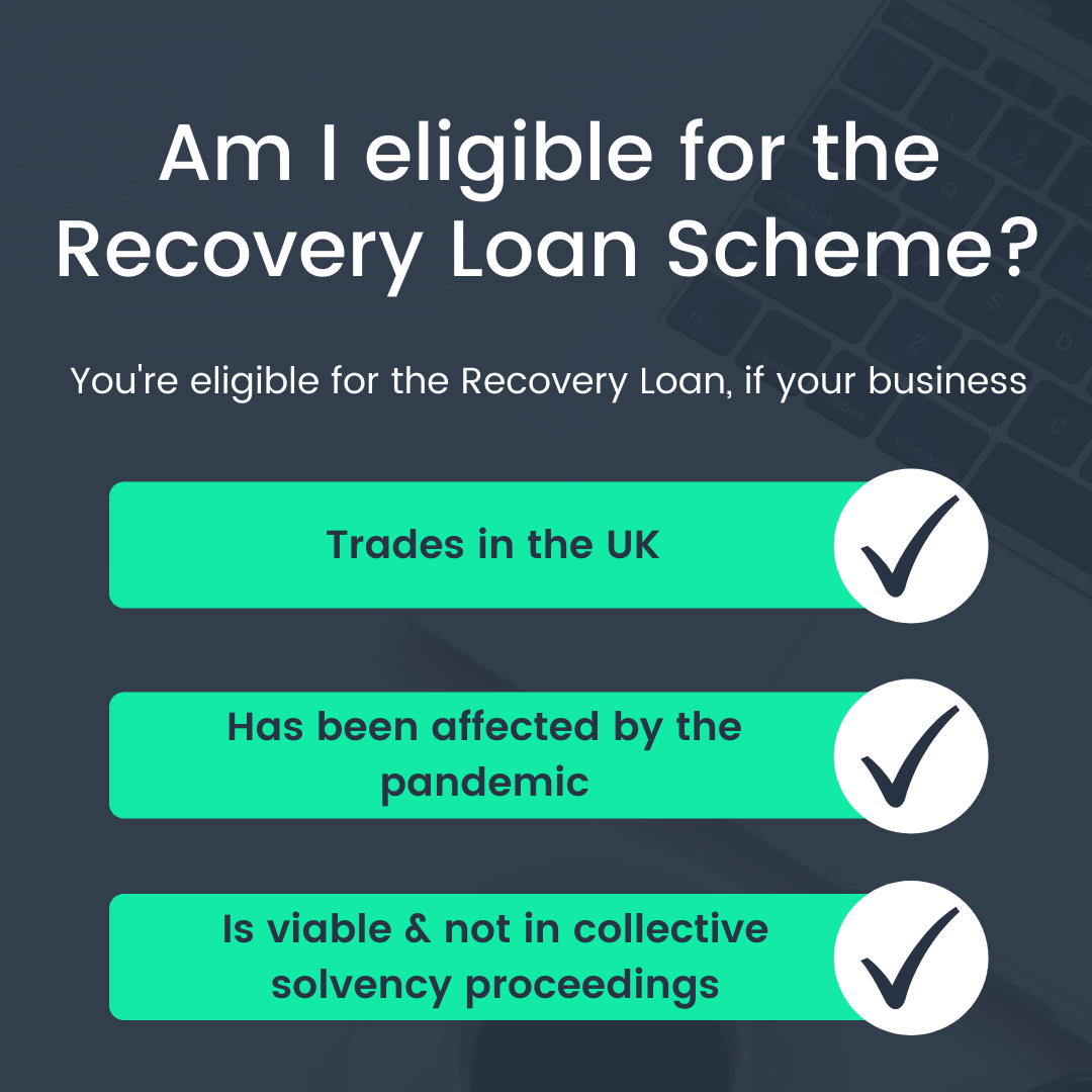 Am I Eligible for the Recovery Loan Scheme?